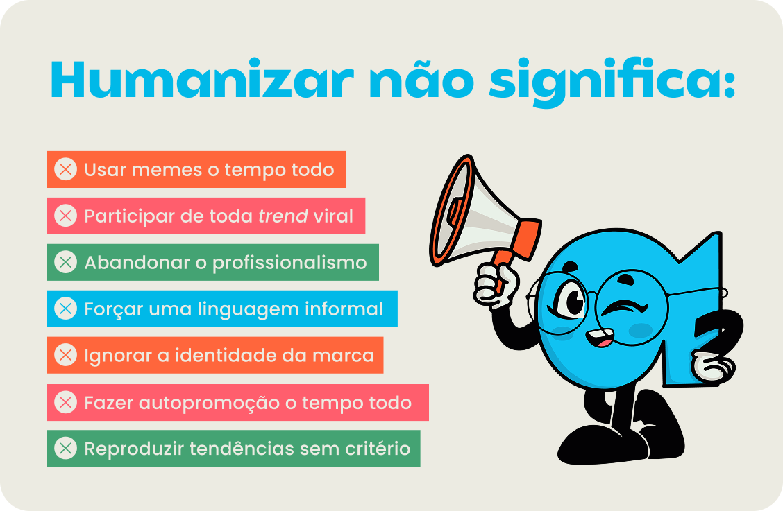 Humanizar uma marca nas redes sociais não significa transformar a marca em outra coisa, mas encontrar maneiras de mostrar quem está por trás dela.