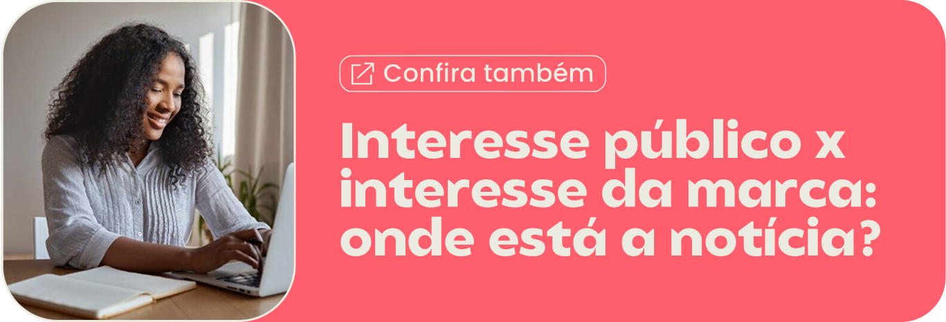 Quando existe coerência entre o que a empresa faz e o que ela diz, a comunicação atua para tornar esse valor conhecido. Mas quando existe uma distância grande entre discurso e prática, ela também pode tornar essa distância mais evidente.