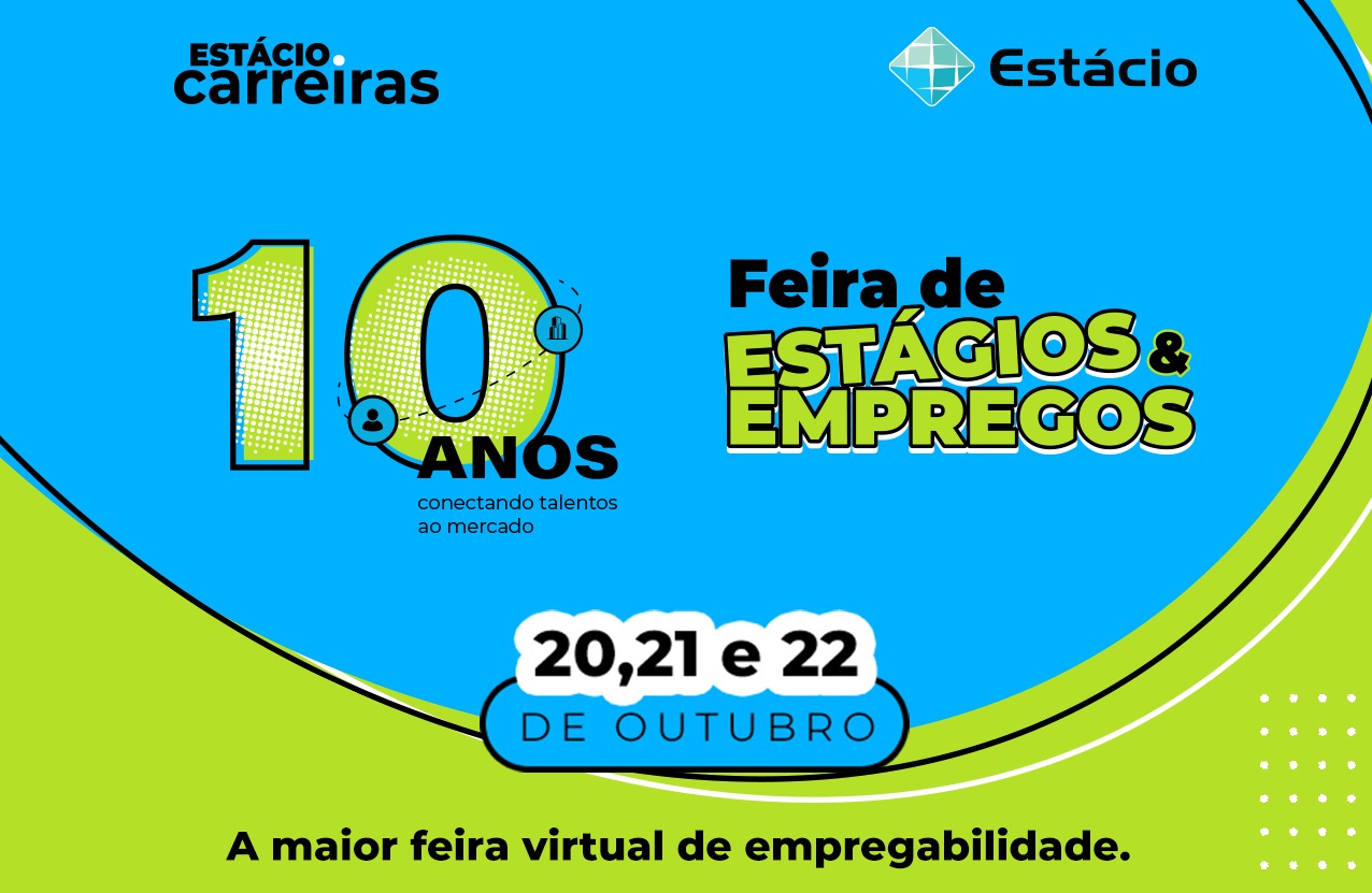 10ª Feira Virtual de Estágios e Empregos da Estácio No Rio Grande do Norte, a expectativa é reunir 15 mil vagas, entre estágios, empregos efetivos, programas trainee e jovem aprendiz. Gratuito e aberto ao público, o evento será realizado de 20 a 22 de outubro.
